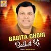 About Babita Chori Badkot Ki Song